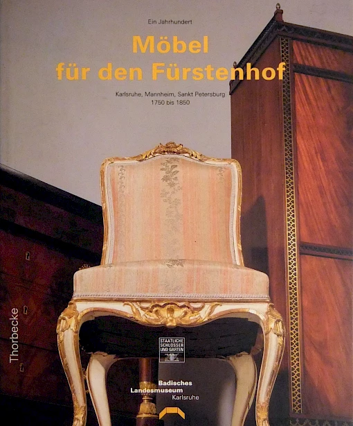 Badisches Landesmuseum Karlsruhe - Möbel für den Fürstenhof