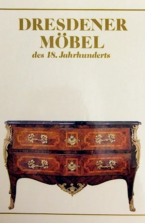 Gisela Haase - Dresdener Möbel des 18. Jahrhunderts Important reference work on the great furniture and cabinetmaking art of Dresden in the 18th century. Numerous and well-chosen illustrations of high-quality pieces of furniture with interesting background knowledge.